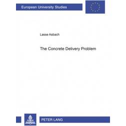 The Concrete Delivery Problem