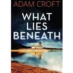 What Lies Beneath (Paperback, 2020)