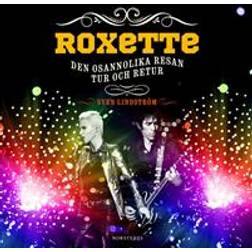 Roxette: Den osannolika resan tur och retur (Ljudbok, MP3, 2020)
