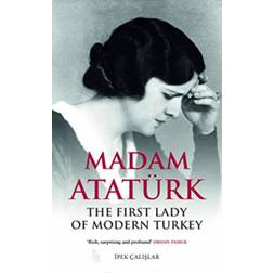 Madam Ataturk: The First Lady of Modern Turkey (Häftad, 2019)