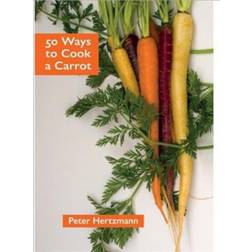 50 Ways to Cook a Carrot