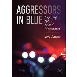 Aggressors in Blue: Exposing Police Sexual Misconduct (Häftad, 2020)