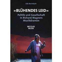 "Bluhendes Leid": Politik und Gesellschaft in Richard... (Hardcover, 2003)