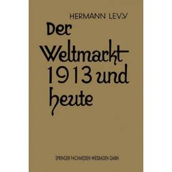 Der Weltmarkt 1913 Und Heute