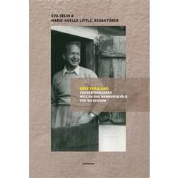 Brev från Dag: korrespondensen mellan Dag Hammarskjöld och Bo Beskow (Inbunden)