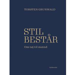 Stil består: Om tøj til mænd (Hæftet, 2020)
