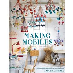 Making Mobiles: Creating Beautiful Polish Pajaki from... (Hardcover, 2021)