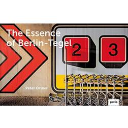 The Essence of Berlin-Tegel: Taking Stock of an... (Hardcover, 2020)