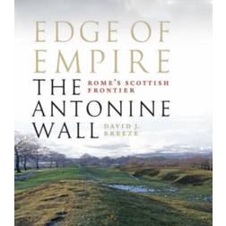 Edge of Empire, Rome's Scottish Frontier: The Antonine Wall