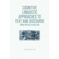 Cognitive Linguistic Approaches to Text and Discourse:. (Häftad, 2021)