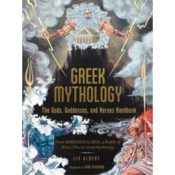 Greek Mythology: The Gods, Goddesses, and Heroes... (Inbunden, 2021)