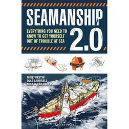 Seamanship 2.0: Everything You Need to Know to Get. (Häftad, 2021)