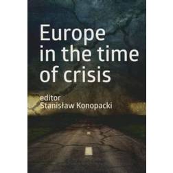 Europe in the Time of Crisis