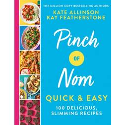 Pinch of Nom Quick & Easy: 100 delicious, slimming recipes (Hardcover, 2020)