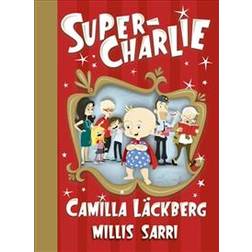 Super-Charlie (Inbunden)