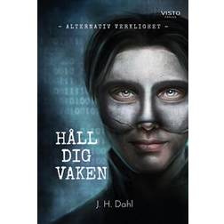 Alternativ verklighet: Håll dig vaken (Inbunden)