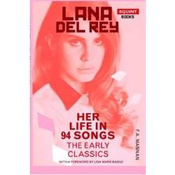Lana Del Rey: Her Life In 94 Songs (Häftad, 2020)