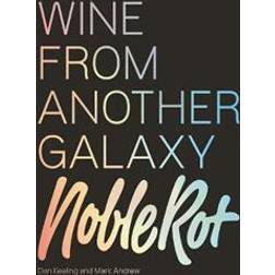 The Noble Rot Book: Wine from Another Galaxy (Inbunden, 2020)