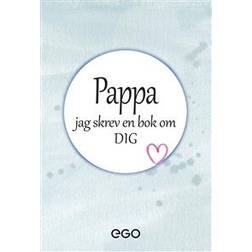 Pappa - jag skrev en bok om dig (Inbunden)