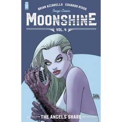 Moonshine, Volume 4: The Angel's Share (Häftad, 2020)