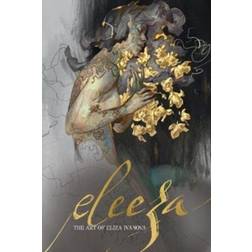 The Eleeza: The Art of Eliza Ivanova (Inbunden, 2020)