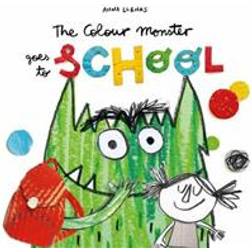 The Colour Monster Goes to School (Paperback, 2019)