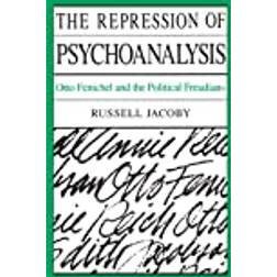 The Repression of Psychoanalysis: Otto Fenichel and the. (Paperback, 1986)