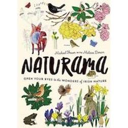 Naturama: Open Your Eyes to the Wonders of Irish Nature (Hardcover, 2016)
