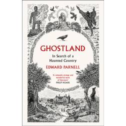 Ghostland: In Search of a Haunted Country (Häftad, 2020)