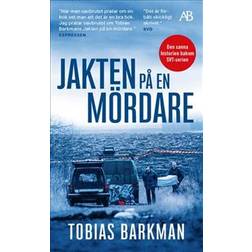 Jakten på en mördare: ett reportage om spaningsgruppen som löste det omöjliga fallet (Häftad)