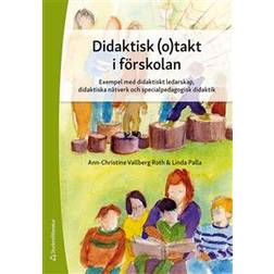 Didaktisk (o)takt i förskolan - Exempel med didaktiskt ledarskap, didaktiska nätverk och specialpedagogisk didak (Häftad)