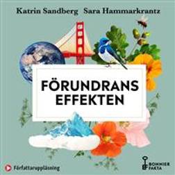 Förundranseffekten: Om allt ifrån solnedgångars läkande kraft till känslan av att tiden räcker till. Forskning, fakta och stora upplevelser. (Ljudbok, MP3)