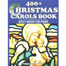 400+ Christmas Carols Book - Sheet Music for Piano (Heftet, 2014)