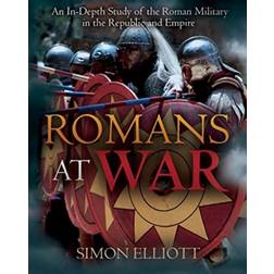 Romans at War: The Roman Military in the Republic and Empire (Hardcover, 2020)