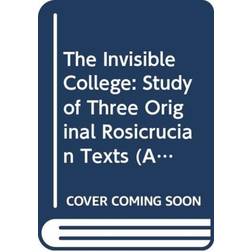 The Invisible College: Study of Three Original... (Hardcover, 1992)