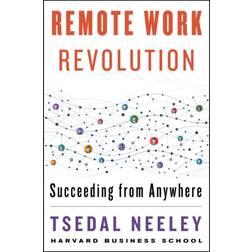 Remote Work Revolution: Succeeding from Anywhere (Hardcover, 2021)