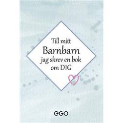 Till mitt barnbarn - jag skrev en bok om dig (Inbunden)