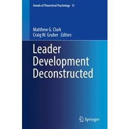 Leader Development Deconstructed (Inbunden, 2017)