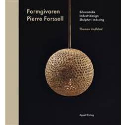 Formgivaren Pierre Forssell (Inbunden)