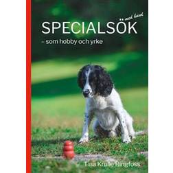 Specialsök med hund - som hobby och yrke (Häftad)