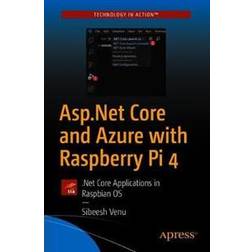 Asp.Net Core and Azure with Raspberry Pi 4 (Geheftet, 2020)