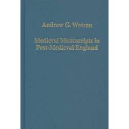 Medieval Manuscripts in Post-Medieval England (Indbundet, 2004)