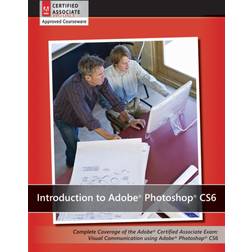 Introduction to Adobe Photoshop CS6 with ACA Certification (2012)