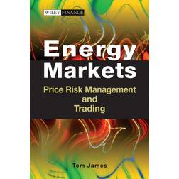 Energy Markets: Price Risk Management and Trading (Indbundet, 2007)
