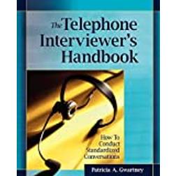 The Telephone Interviewer's Handbook: How to Conduct. (2007)