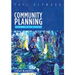 Community Planning: Integrating social and physical. (2011)