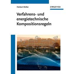 Verfahrens- und energietechnische Kompositionsregeln (Hardcover, 2011)