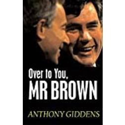 Over to You, Mr Brown: How Labour Can Win Again (2007)