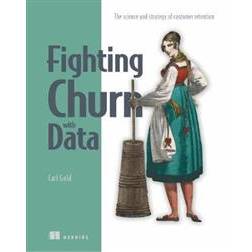 Fighting Churn with Data (Häftad, 2021)