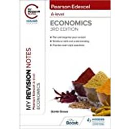 My Revision Notes: Edexcel A Level Economics Third Edition (2021)